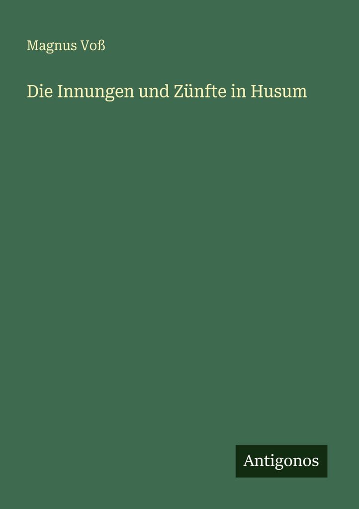 Die Innungen und Zünfte in Husum