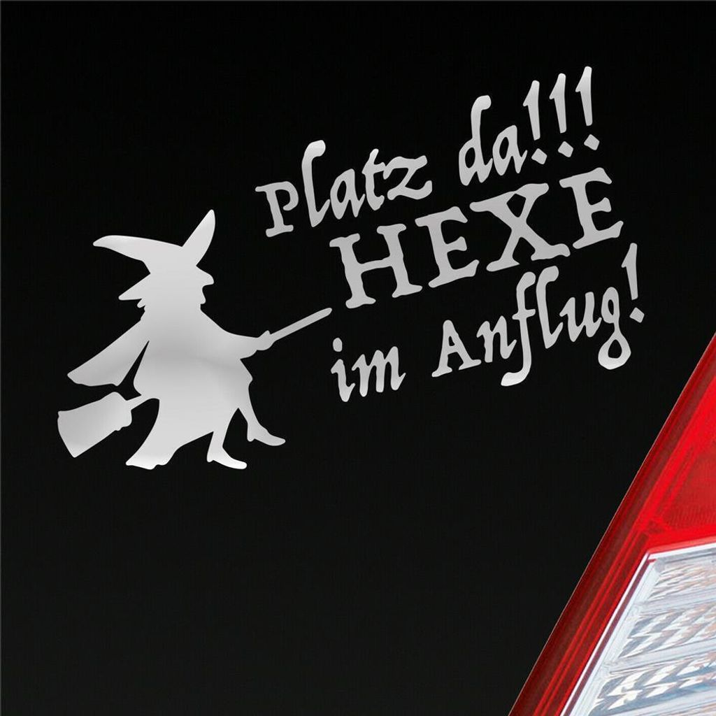 Auto Aufkleber Platz da!!! Hexe im Anflug! Girl 10x20 cm Silber Sticker Heckscheibenaufkleber