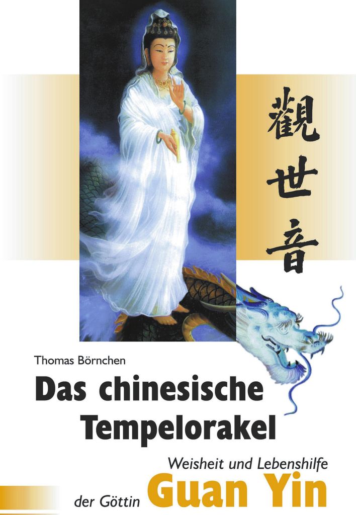 Das chinesische Tempelorakel:Weisheit und Leben. Bornchen, Thomas.=