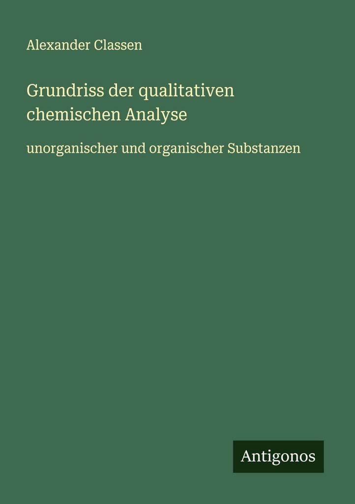 Grundriss der qualitativen chemischen Analyse