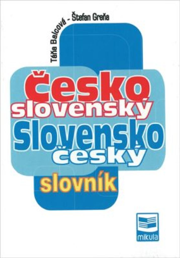 Česko-slovenský a slovensko-český slovník | Táňa Balcová