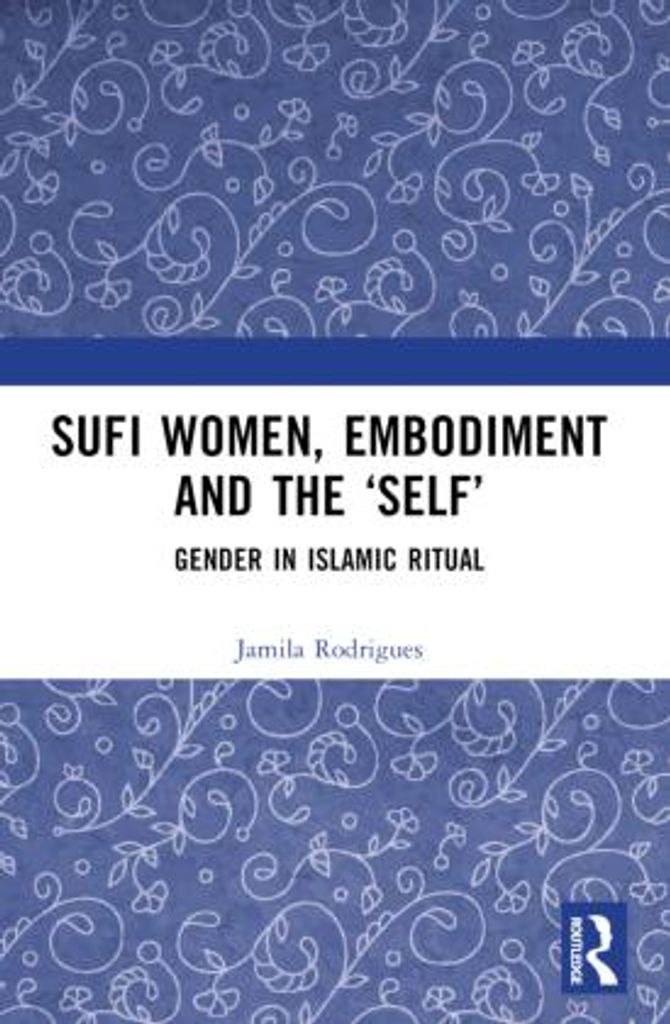 Sufi Women, Embodiment, and the 'Self'