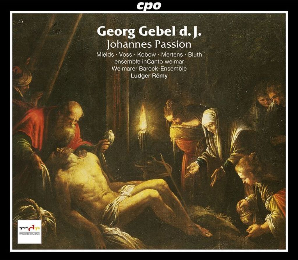 Georg Gebel (1709-1753): Johannes - Passion - CPO 0761203989423 - (CD / J)