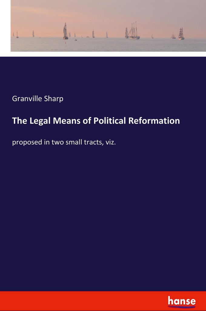 The Legal Means of Political Reformation