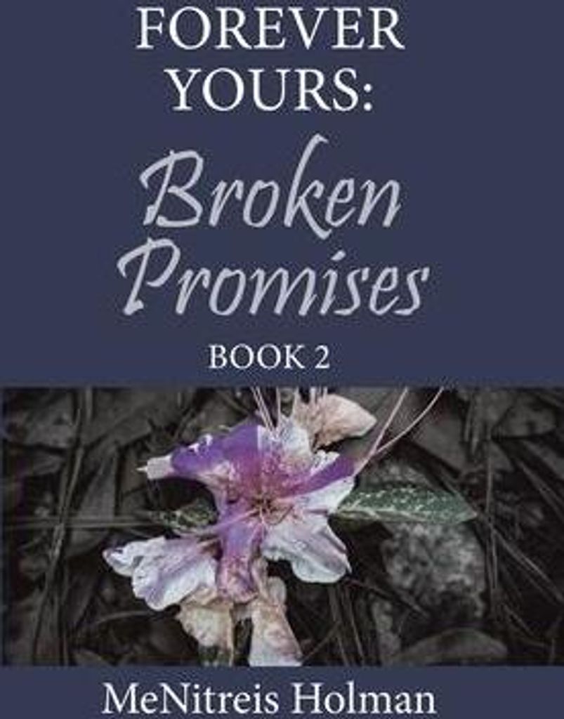 Forever Yours: Broken Promises: Book 2 – Lingua: Inglese