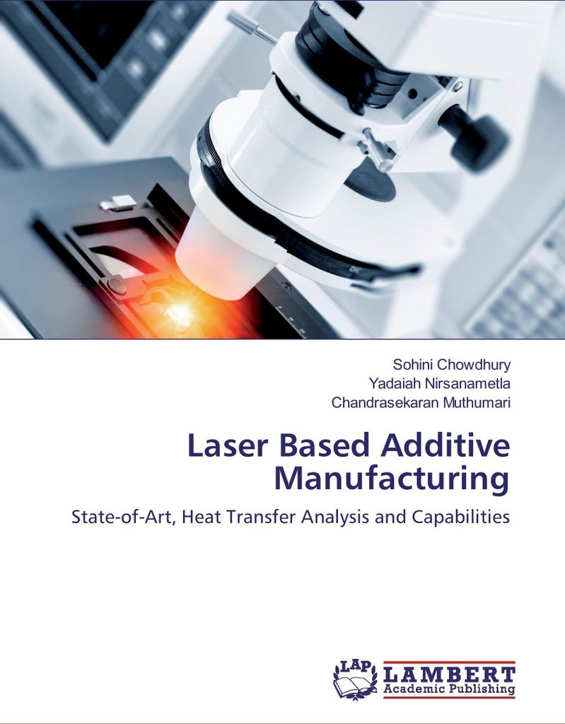 Laser Based Additive Manufacturing