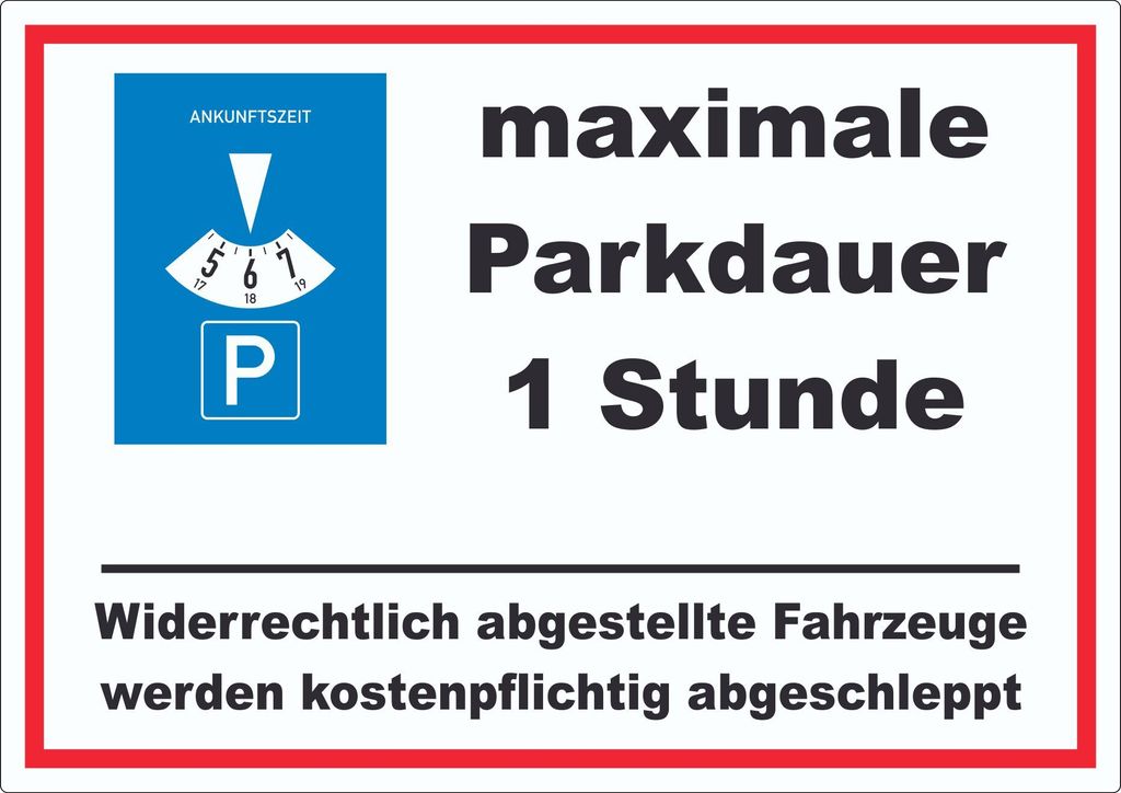 maximale Parkdauer 1 Stunde Parkplatz Aufkleber A0 (841x1189mm)
