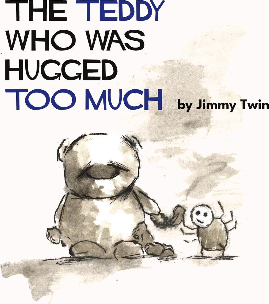 The Teddy Who Was Hugged Too Much
