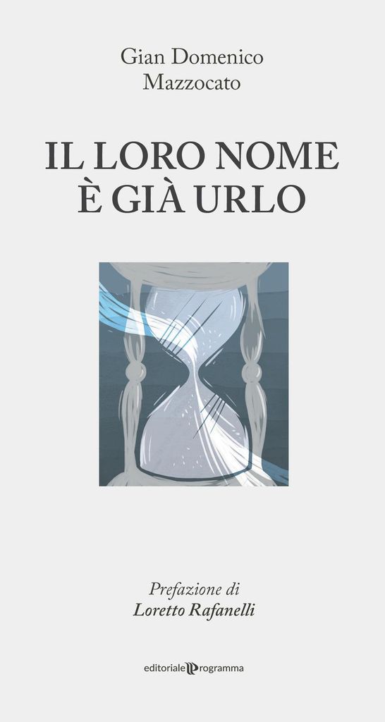 Mazzocato, G: Loro nome è già urlo
