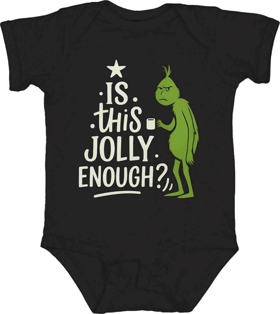 IS THIS JOLLY ENOUGH Grinch Weihnachten lustig sarkastisch Spruch Unisex Baby Body, Schwarz, 0/3