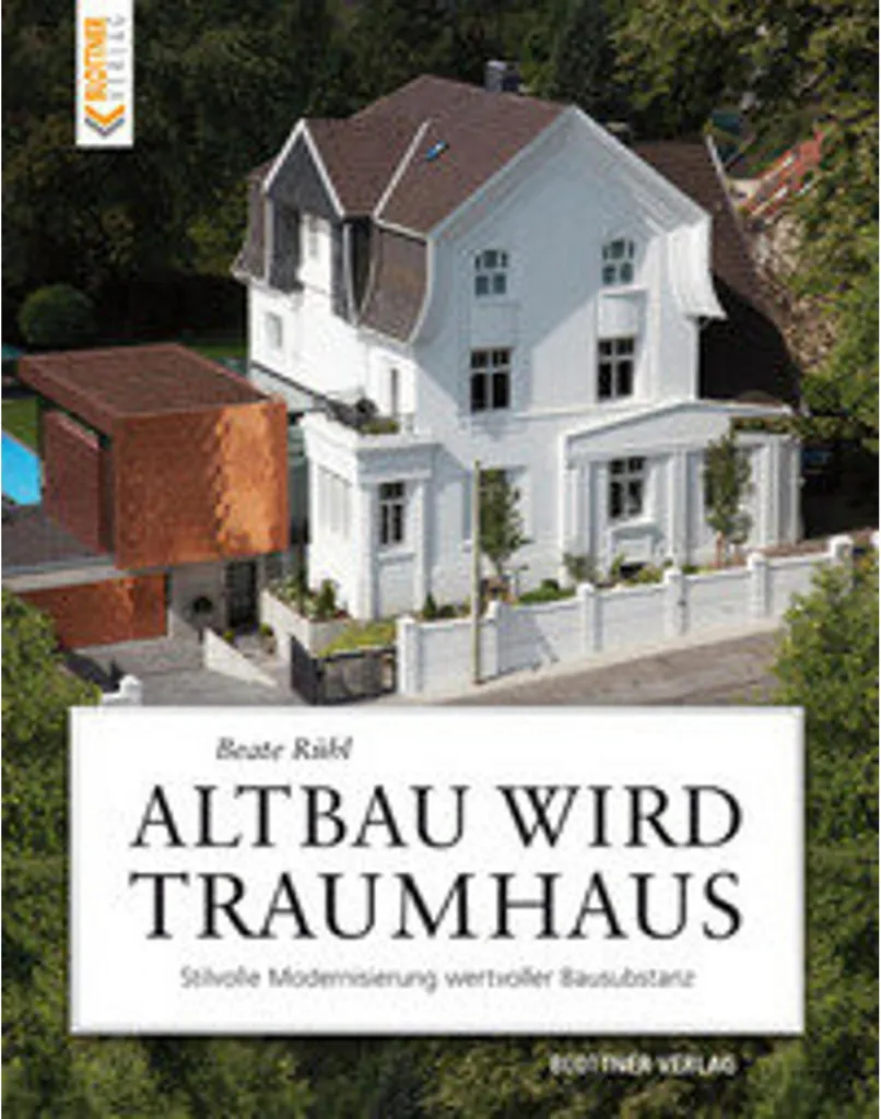 Rénover une maison ancienne avec le guide Altbau wird Traumhaus complet