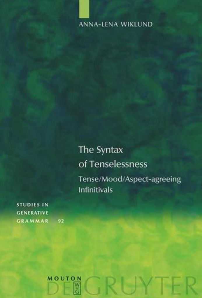The Syntax of Tenselessness