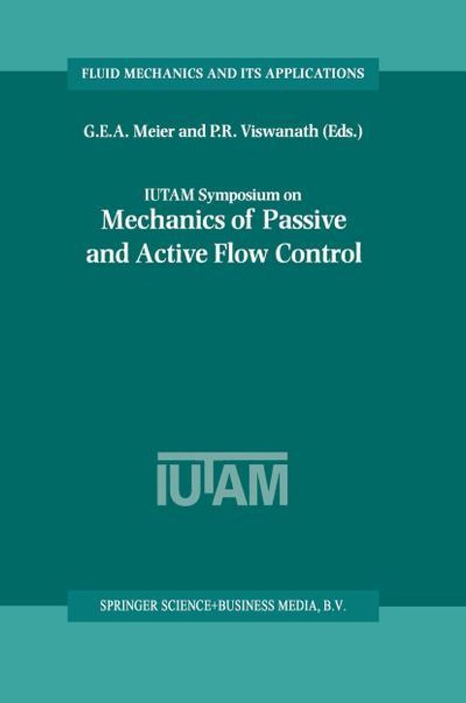 IUTAM-Symposium zur Mechanik der passiven und aktiven Durchflussregelung