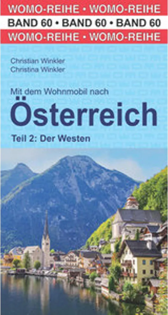 Guide Mit dem Wohnmobil nach Österreich : Itinéraires Camping-Car Autriche
