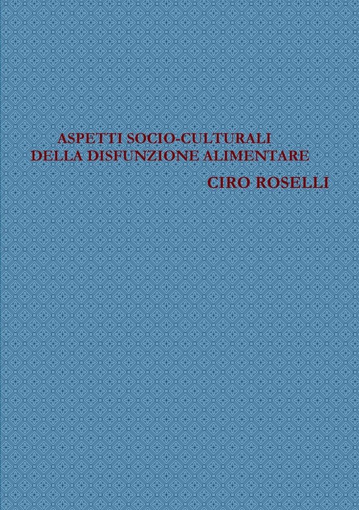 Aspetti Socio-Culturali Della Disfunzione Alimentare