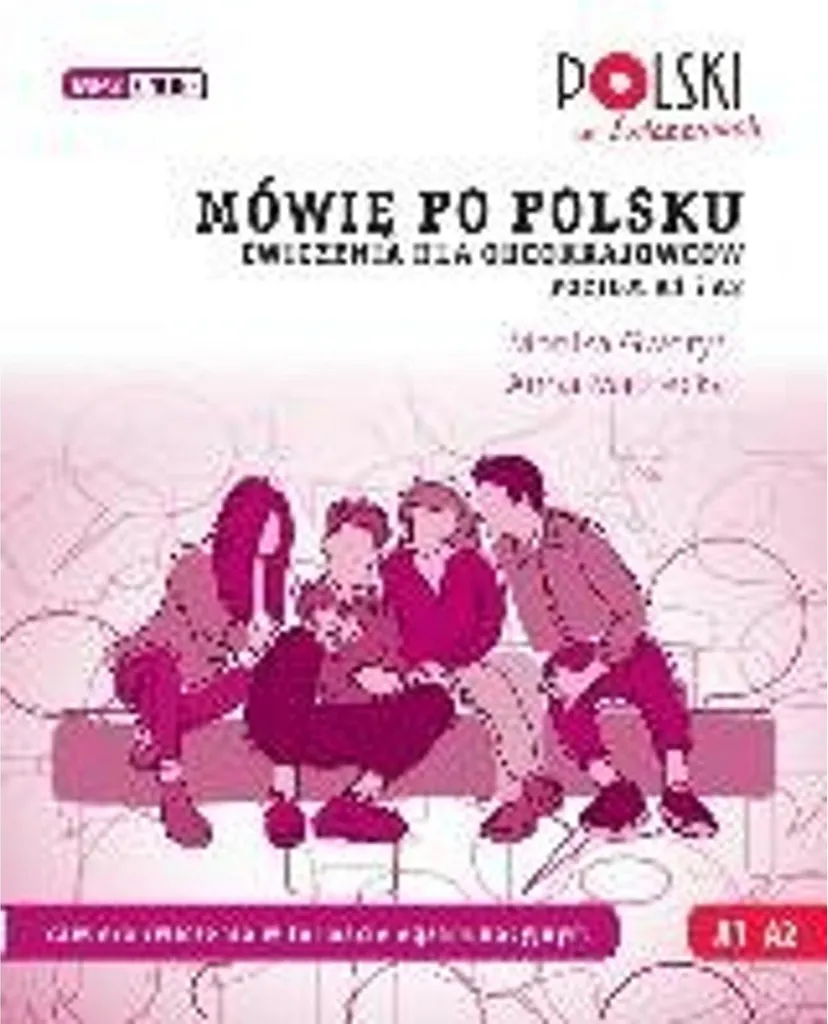 Méthode de polonais Mówię po polsku Exercices Pratiques Niveaux A1 A2
