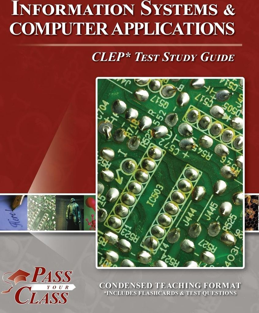 Information Systems and Computer Applications CLEP Test Study Guide