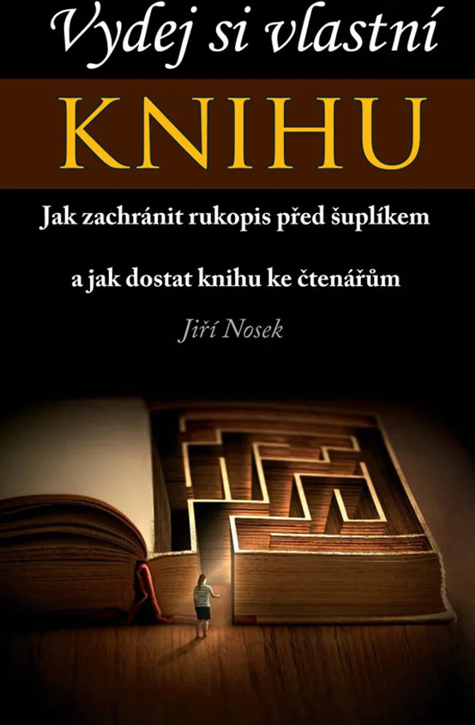 Livre de Jiří Nosek pour éditer son manuscrit et trouver ses lecteurs