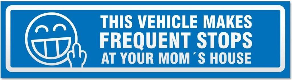 Kiwistar Frequent Stops Your Mom V2 invertiert Magnetschild Schild magnetisch - 30cm Blau - Magnetfolie für Auto PKW Kfz