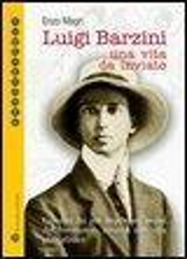 Magrì, E: Luigi Barzini. Una vita da inviato