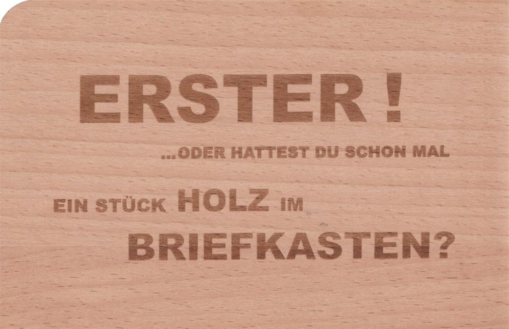 Holzpostkarte "Erster! Oder hattest Du schon mal ein Stück Holz im Briefkasten?"