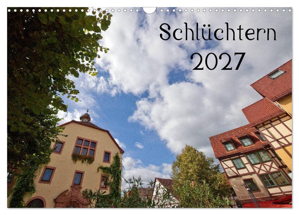Schlüchtern 2027 (Wandkalender 2027 DIN A3 quer), CALVENDO Monatskalender