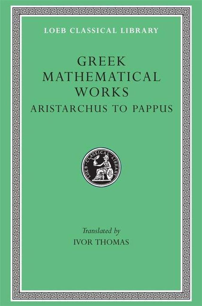 Greek Mathematical Works : Selections – Lingua: Inglese