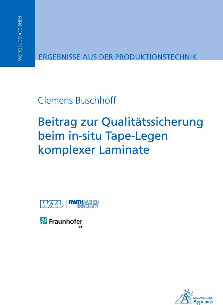 Beitrag zur Qualitätssicherung beim in-situ Tape-Legen komplexer Laminate