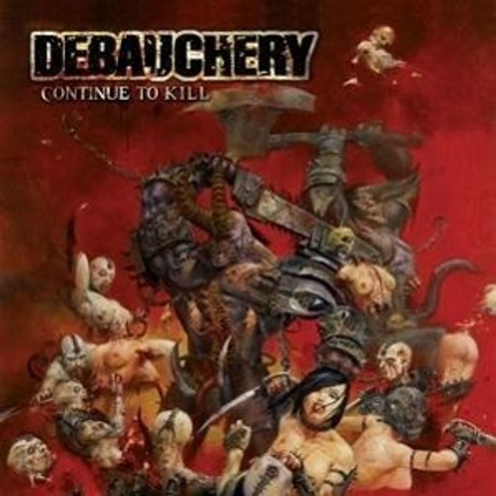 Debauchery-Continue To Kill