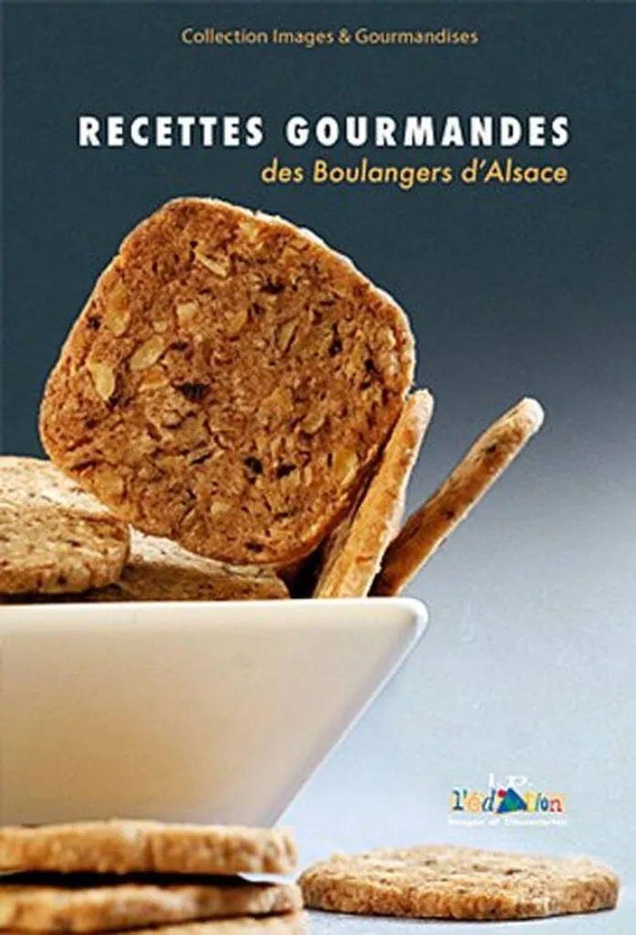 Livre de cuisine alsacienne : Recettes gourmandes des boulangers Tome 2