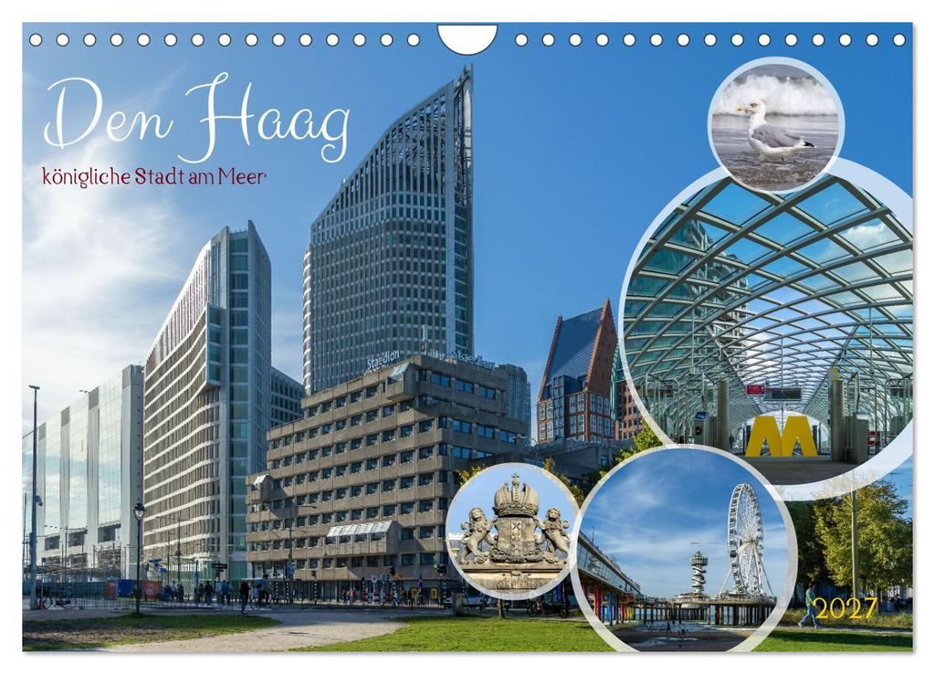 Den Haag - königliche Stadt am Meer (Wandkalender 2027 DIN A4 quer), CALVENDO Monatskalender