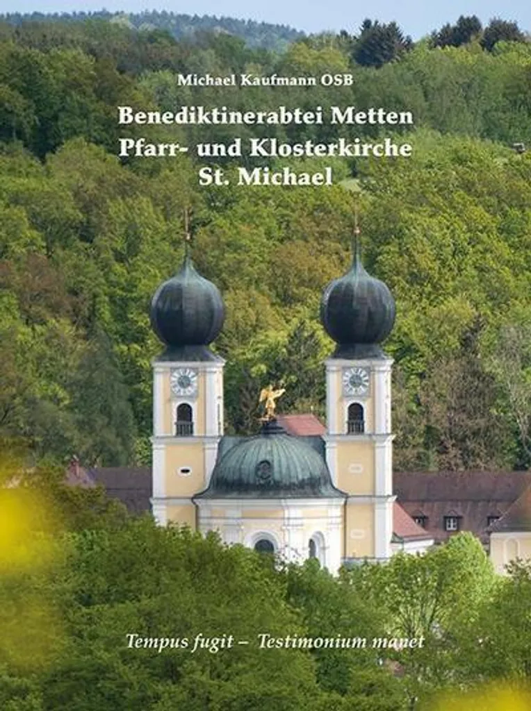 Benediktinerabtei Metten : Guide de l'Église St. Michael en Bavière