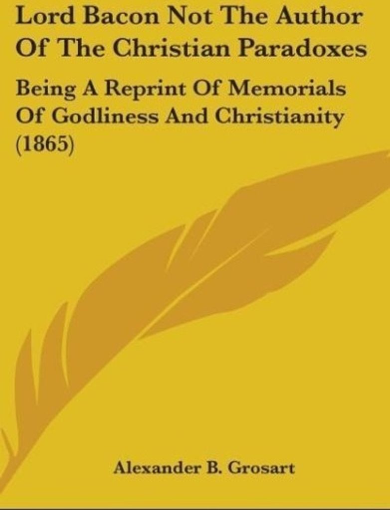 Lord Bacon Not The Author Of The Christian Paradoxes