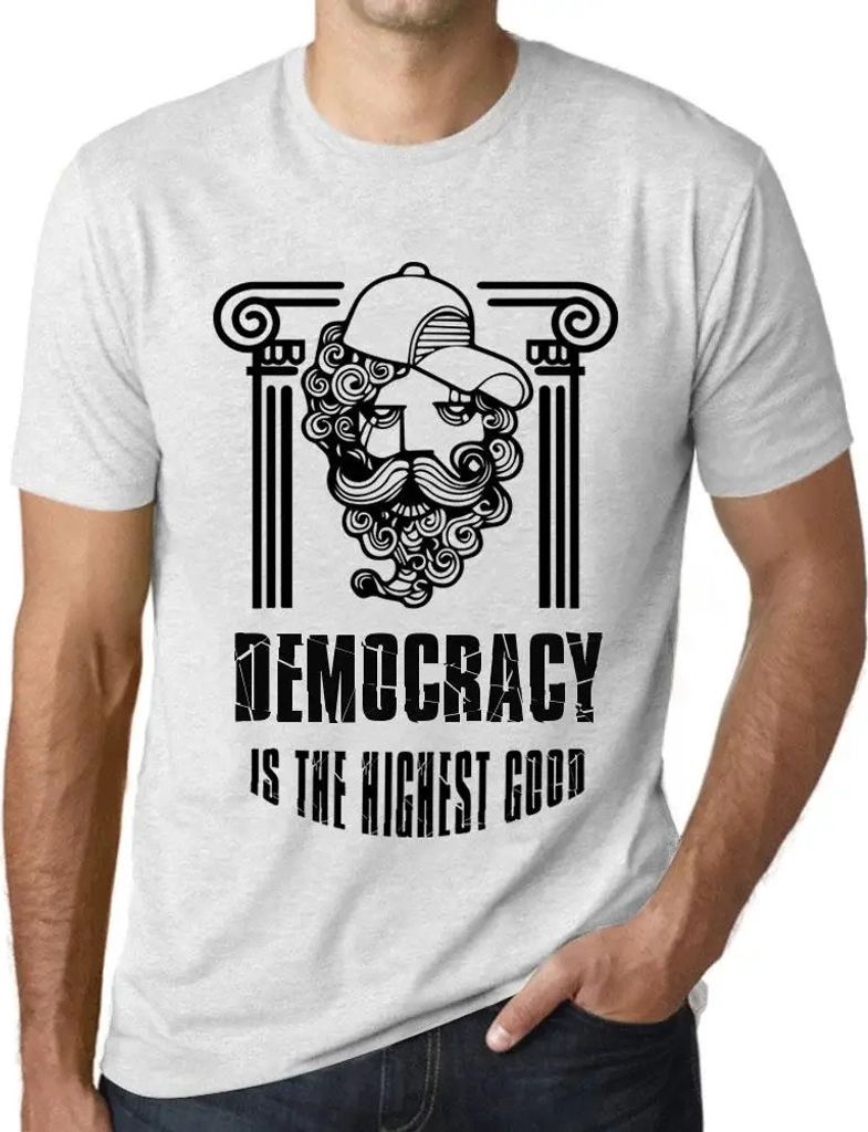 Herren Grafik T-Shirt Die Demokratie ist das höchste Gut – Democracy Is The Highest Good – Öko-Verantwortlich Vintage Jahrgang Kurzarm Lustig...