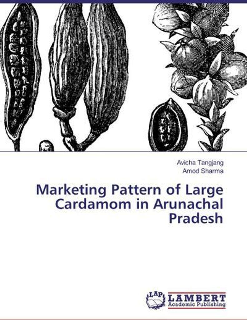 Marketing Pattern of Large Cardamom in Arunachal Pradesh