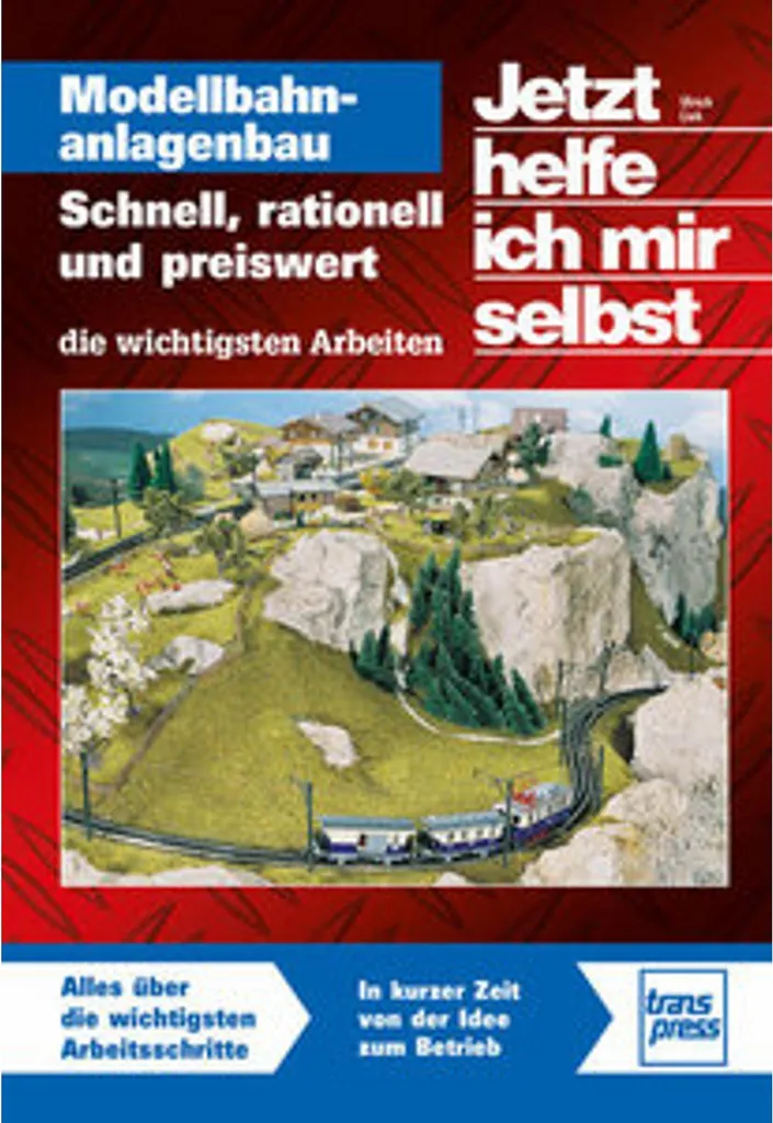 Guide Modellbahnanlagenbau : techniques et plans de réseaux miniatures
