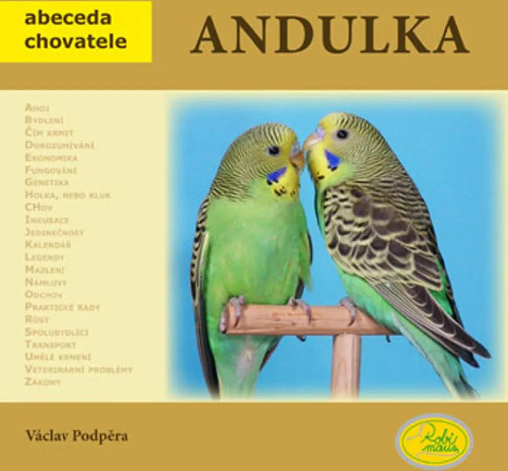 Guide pour élever des perruches: Andulka - Abeceda chovatele
