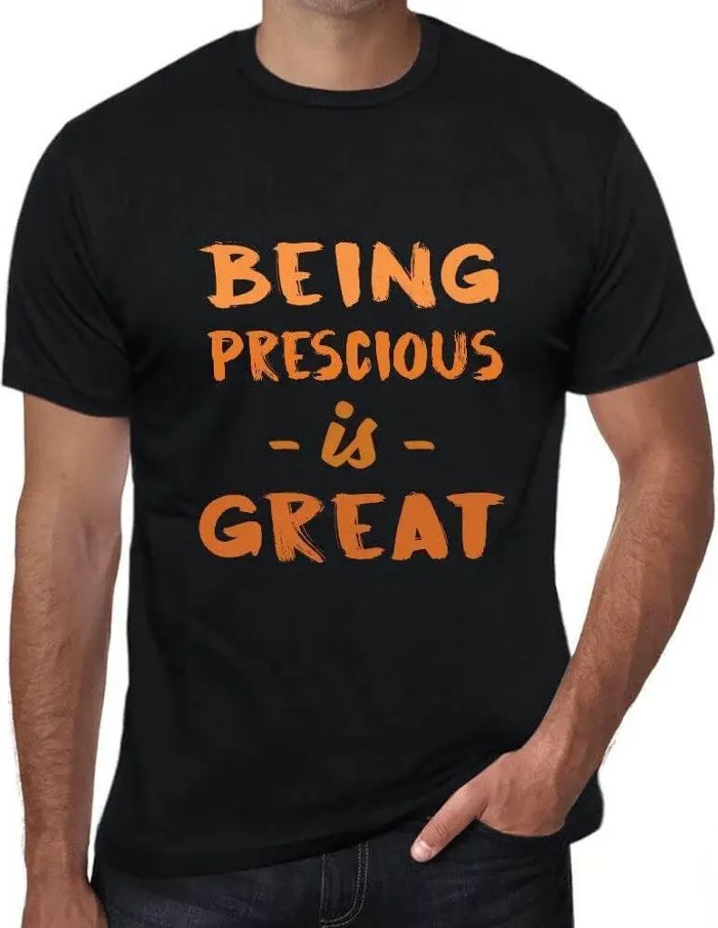 Herren Grafik T-Shirt Bewusst zu sein ist großartig – Being Prescious Is Great – Öko-Verantwortlich Vintage Jahrgang Kurzarm Lustige Druck Ge...