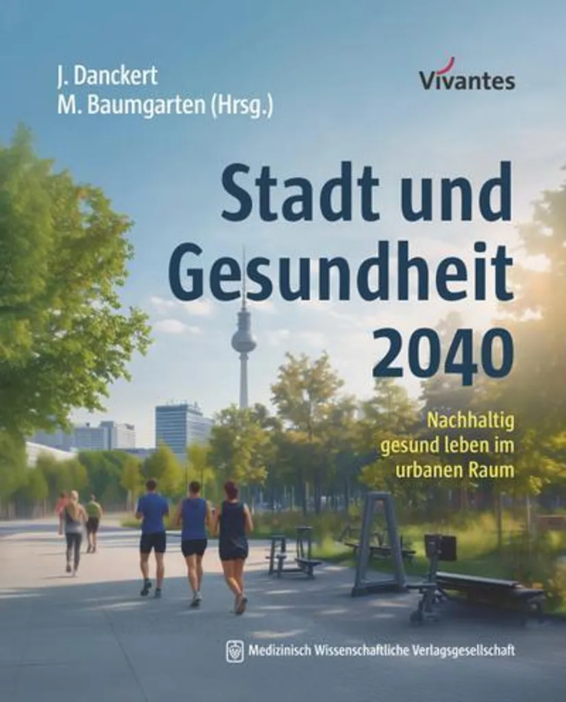Stadt und Gesundheit 2040 : Livre expert sur l'urbanisme et la santé