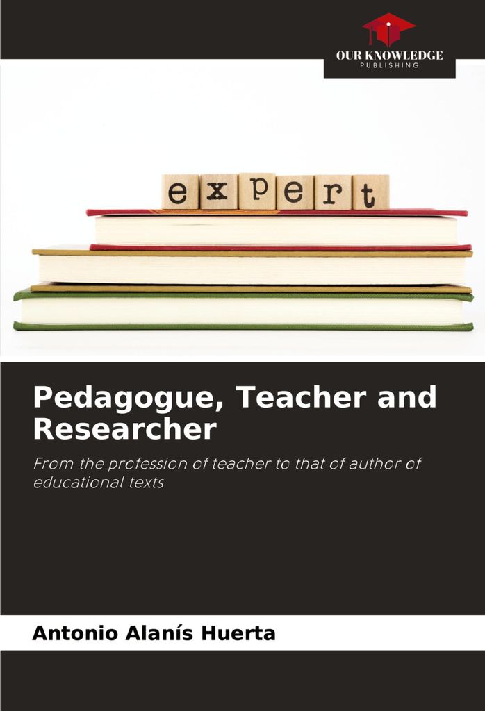 Pedagogue, Teacher and Researcher