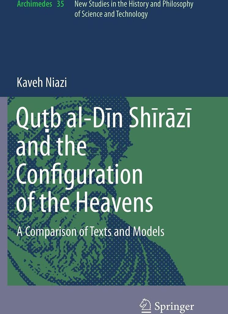 Qu¿b al-D¿n Sh¿r¿z¿ and the Configuration of the Heavens