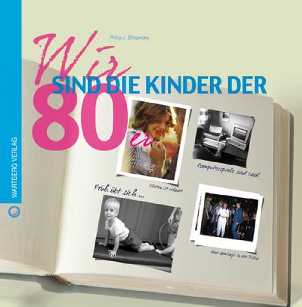 Wir sind die Kinder der 80er (Wir Kinder der)