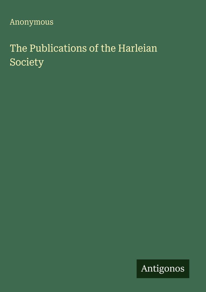 Die Veröffentlichungen der Harleian Society