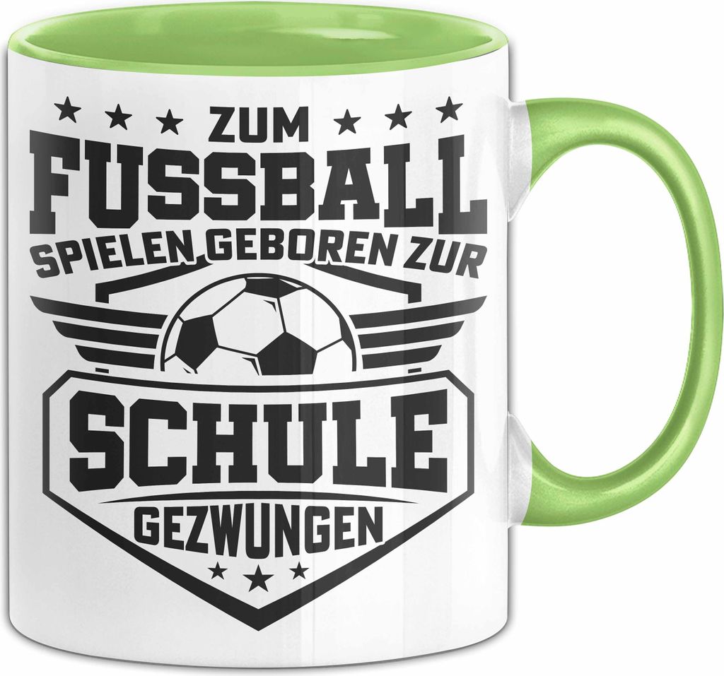 Fussballer Tasse Geschenk Fussballspieler Geschenkidee Zum Fussball Spielen Geboren Zur Schule Gezwungen (Grün)