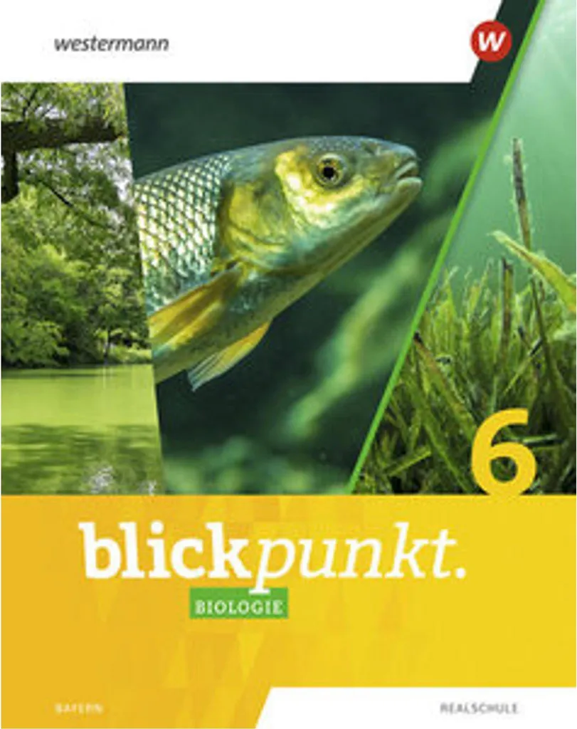 Blickpunkt Biologie 6 Manuel Illustré Realschule Bayern avec Exercices