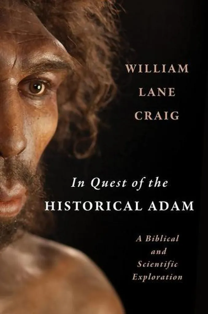 In Quest of the Historical Adam Livre Anglais William Lane Craig HC