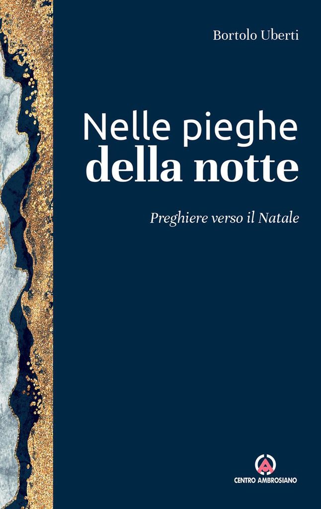 Uberti, B: Nelle pieghe della notte. Preghiere verso il Nata