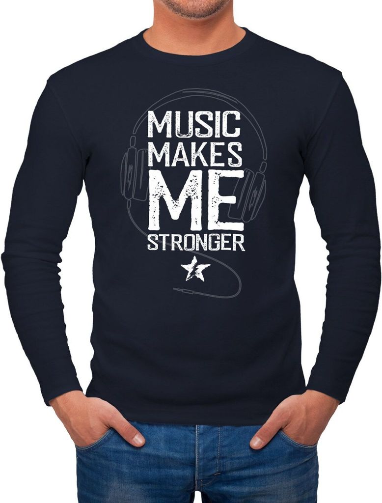 Herren Long-Sleeve Music makes me Stronger Spruch Statement Langarm-Shirt Neverless navy L