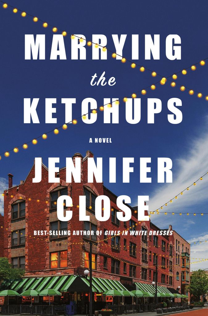 Close, J: Marrying the Ketchups