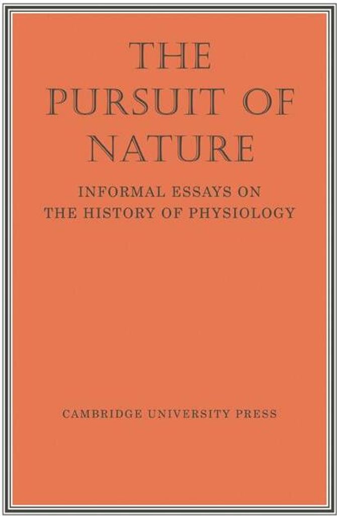 The Pursuit of Nature: Informal Essays on the H. Hodgkin, L..
